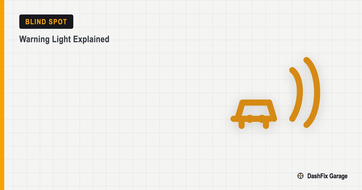 Blind Spot dashboard warning lights and what they mean